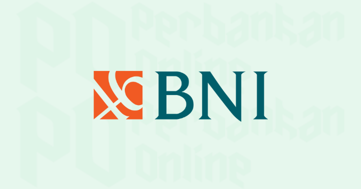 Cara Buka Rekening Bank BNI dan Mengaktifkan BNI Mobile Banking
